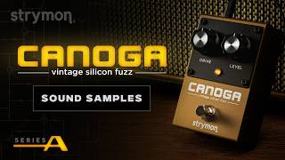 Canoga Vintage Silicon Fuzz Sound Samples | Strymon