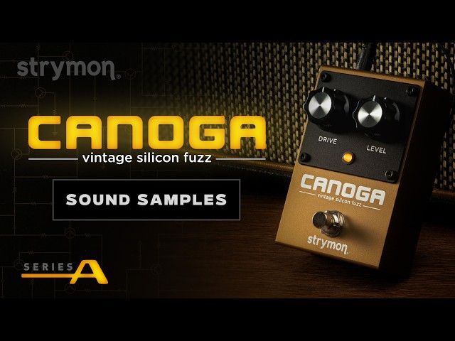 Canoga Vintage Silicon Fuzz Sound Samples | Strymon - YouTube