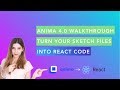 Anima 4.0 Walkthrough- Turn your Sketch files into React code