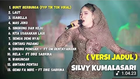 SILVY KUMALASARI - BUKIT BERBUNGA - DANGDUT KOPLO VERSI JADUL VIRAL 2025 full album