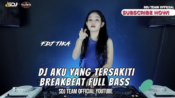 DJ BREAKBET FULL BASS Aku Yang Tersakiti | Doaku Untukmu Sayang | Satu Hati Sampai Mati