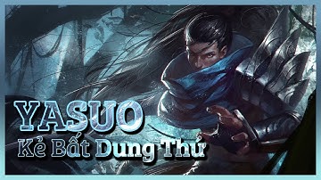 Yasuo - Kẻ Bất Dung Thứ [Tiểu sử tướng LMHT][Hoàng Luân]