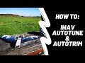 How To Autotune & Autotrim FPV Plane Using INAV | Result Footage