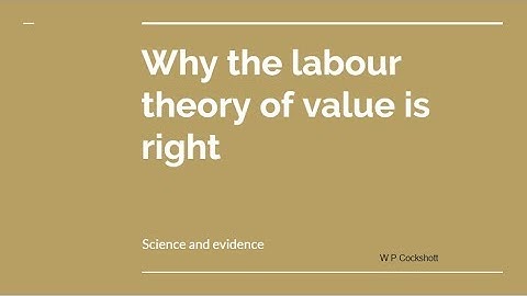 Why labour theory of value is right
