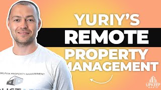 He Built a 250+ Unit Property Management Company Remotely – Here’s How