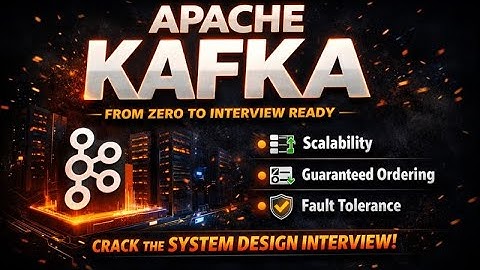 Apache Kafka Explained from Scratch | System Design & Interviews | Must Watch Before Interview