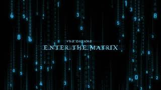 VHS Dreams - Enter The Matrix