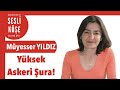 Müyesser Yıldız ''Şura’nın gözümüzün önündeki şifreleri'' - Sesli Köşe Yazısı 24 Temmuz 2020 #Cuma