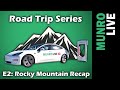 Road Trip - E2: Rocky Mountain Recap