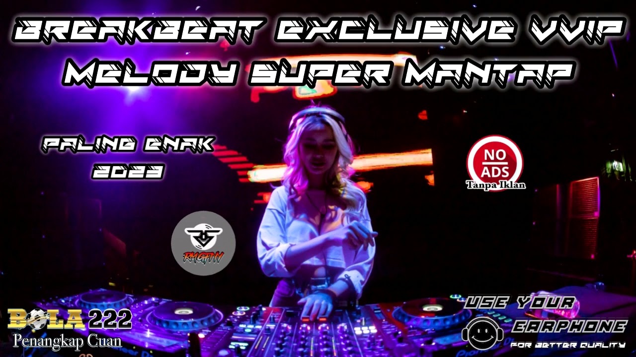 DJ BREAKBEAT EXCLUSIVE SUPER VVIP 2023 | MELODY SUPER ENAK !!