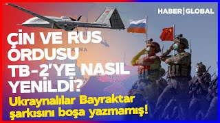 ÇİN ORDUSUNU TB-2'LER PÜSKÜRTTÜ! Rusya'nın Başarısız Kuzey Harekatından İlk Kez Duyacağınız Detaylar