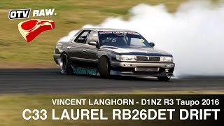 RB26DET C33 Laurel - Vincent Langhorn - D1NZ Drifting R3 Taupo