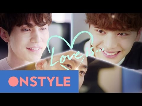 Love is... [ONSTYLE Drama] Love is... #FirstSmile #MyOne&Only #JustTheTwoOfUs 170316 EP.3 - Love is... [ONSTYLE Drama] Love is... #FirstSmile #MyOne&Only #JustTheTwoOfUs 170316 EP.3