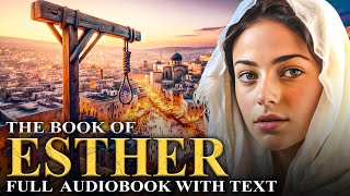 THE BOOK OF ESTHER (KJV) 📜 The Plot Against The Jews | Full Audiobook With Text