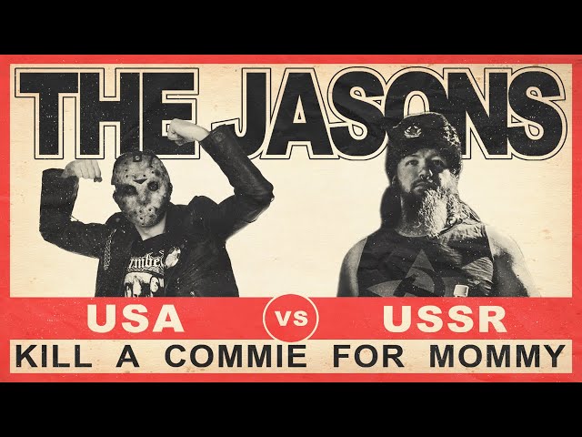 The Jasons - Kill A Commie For Mommy (official video) - YouTube