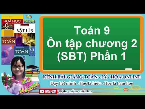 Video [ Toán 9 Đại Số ] ÔN TẬP CHƯƠNG 2 (SBT) Phần 1 - YouTube