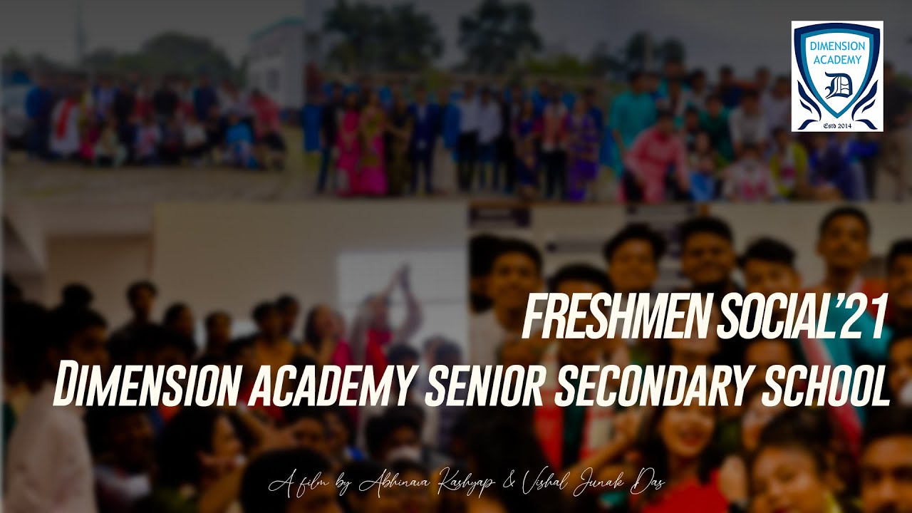 FRESHMEN SOCIAL | DIMENSION ACADEMY TEZPUR | BATCH 2021-23 | 30-12-2021