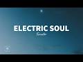 Forester Electric Soul Lyrics Forester Electric Soul Lyrics
