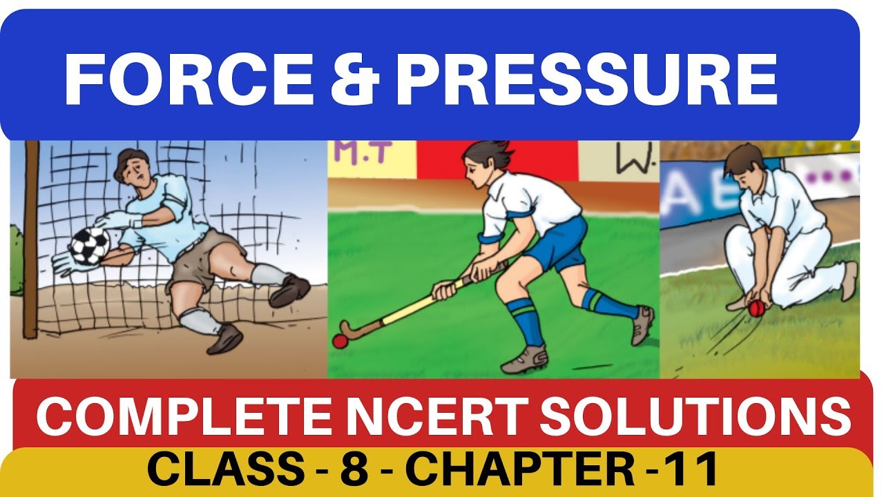 case study of force and pressure class 8