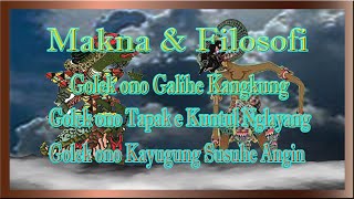 Makna & Filosofi | Golek ono Galihe Kangkung | tapak e kuntul nglayang | Kayugung susuhe angin