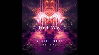Middle Mode - High Way