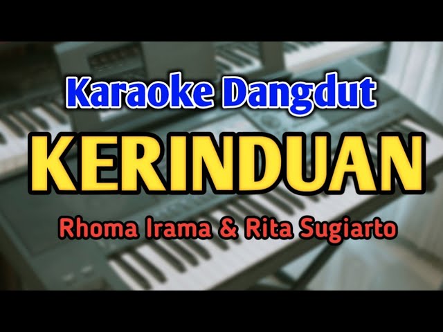 KERINDUAN - KARAOKE || Rhoma Irama || Dangdut || Audio HQ || Live Keyboard class=