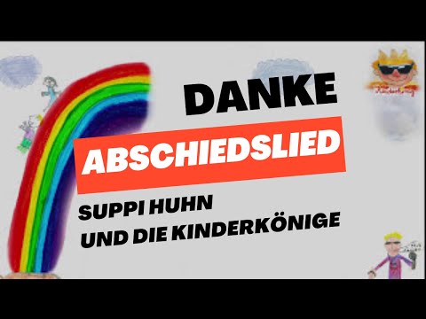 Danke - Abschied Grundschule 4. Klasse - Abschiedslied