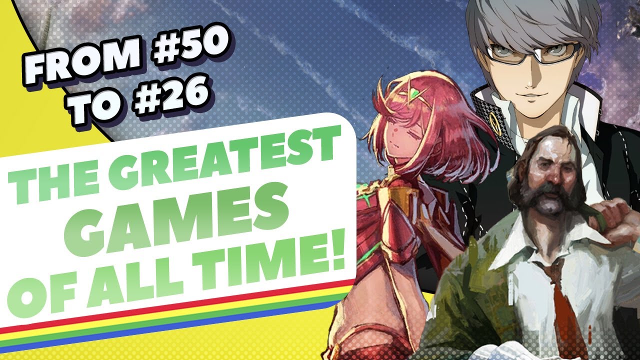 The 50 Greatest Games of All Time...According to You! (50-26)