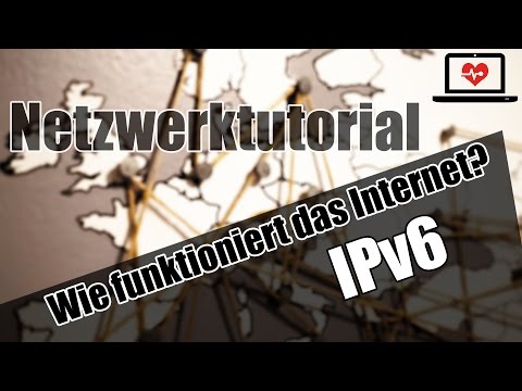 Netzwerk: Wie funktioniert das Internet? - IPv6