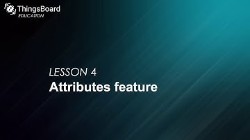 ThingsBoard CE education:: Lesson 4. Attributes