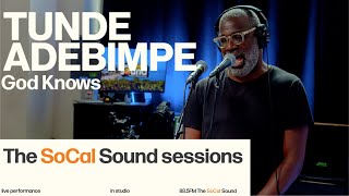 Tunde Adebimpe - God Knows (LIVE from 88.5FM The SoCal Sound)