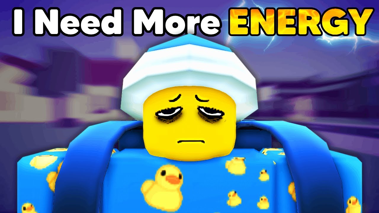 ROBLOX NEED MORE ENERGY
