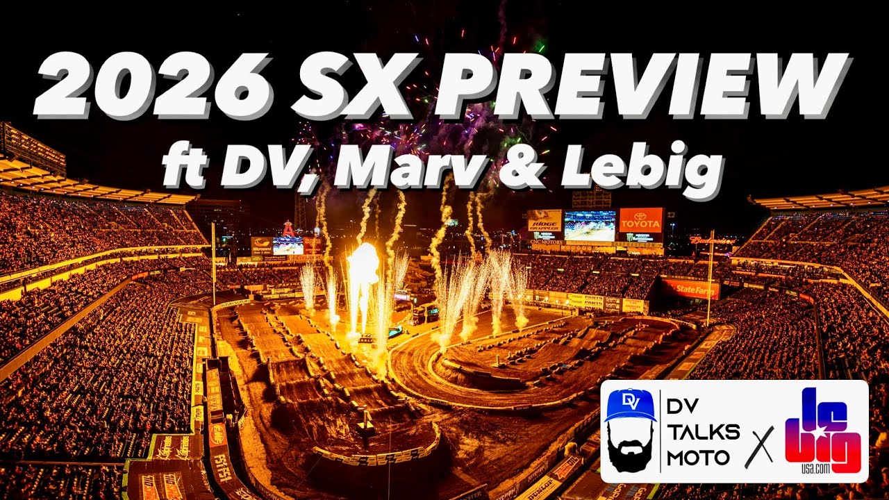 DV TALKS MOTO x LEBIGUSA: LE 2026 SX PREVIEW