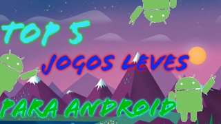 #TOP 5 JOGOS LEVES PARA ANDROID.!! screenshot 5