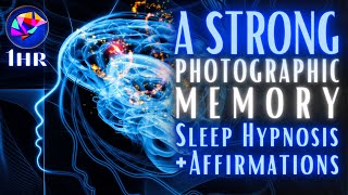 1 Hour Sleep Hypnosis for Photographic Memory