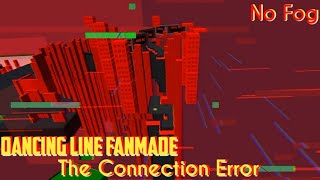 Dancing Line Fanmade - The Connection Error Remake (No Fog) by TechNewVideo