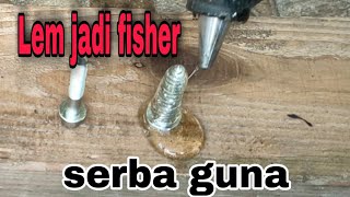 CARA MEMBUAT FISHER FLEKSIBEL TANPA TAP DENGAN LEM TEMBAK