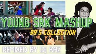 DJ KAZ - Young SRK Mashup - 90's COLLECTION
