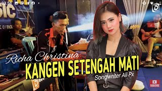 RICHA CHRISTINA - KANGEN SETENGAH MATI (COVER) - FT ADER NEGRO  (Live Tapanrejo)