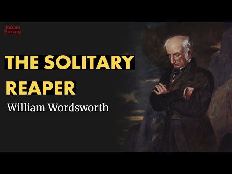 The Solitary Reaper - William Wordsworth poem reading | Jordan Harling Reads
