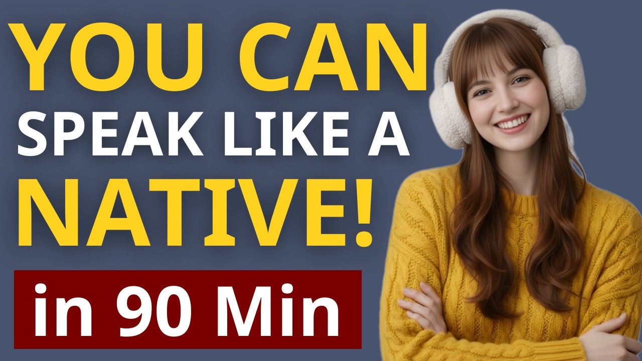 How to Speak Like A Native! | 90 Min Listening & Speaking Practice 🗣️ ...