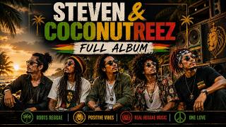 🌴 Steven & Coconuttreez Full Album Lagu Lawas Terbaik | Reggae Indonesia Penuh Kenangan & Nostalgia