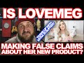 Is LOVEMEG Guilty Of False Advertising? | She Teamed Up With Myka Stauffer! | Breaking Down Her Lies