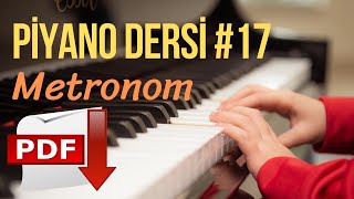 Piyano Dersi #17 - Metronom "BPM" (Yeni Başlayanlar İçin Piyano Kursu) "Piyano Nasıl Çalınır"