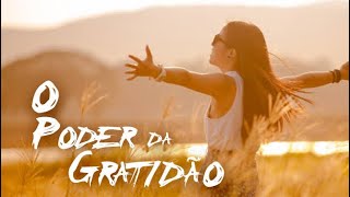 O Poder da Gratidão / Gratitude /seja grato e seja feliz