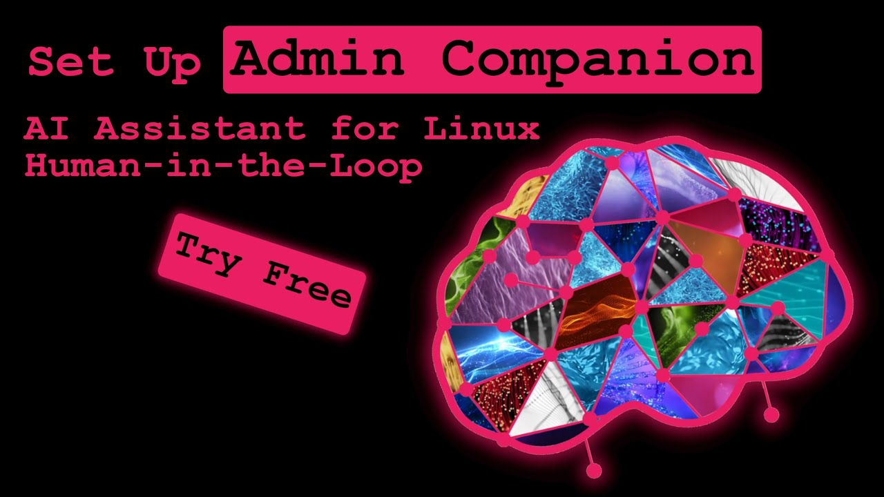 Get Started with Admin Companion - Your AI Co-Admin for Linux (CLI ...