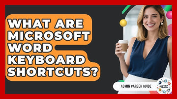 What Are Microsoft Word Keyboard Shortcuts? - Admin Career Guide