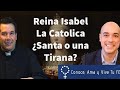 👑Reina Isabel La Católica¿Santa o Tirana?🤷‍♂️Leyendas Negras 😱Padre Javier Olivera Ravasi👏Luis Roman