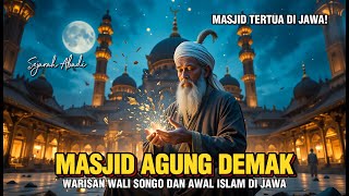Little-Known Historical Facts about the Great Mosque of Demak | The Legacy of the Wali Songo and ...
