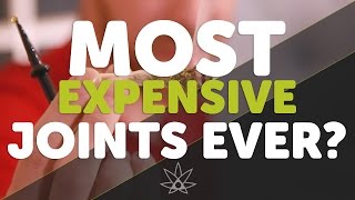 The Most Expensive Joints Ever?  //  420 Science Club